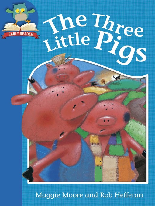 Title details for Must Know Stories: Level 1: The Three Little Pigs by Maggie Moore - Available